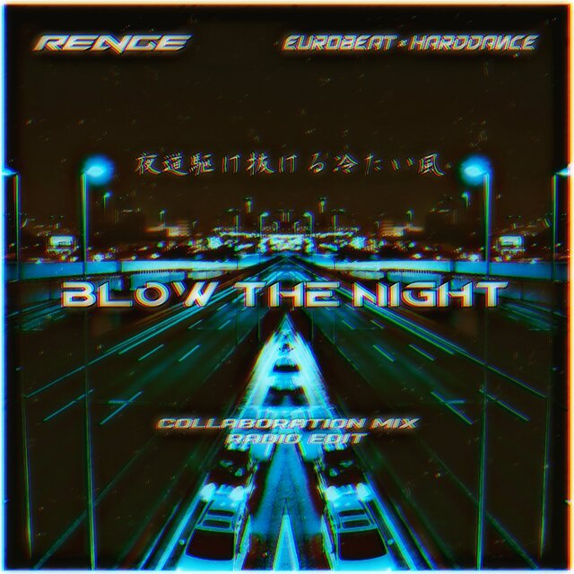 Blow The Night (EUROBEAT × HARDDANCE [Collaboration Mix Radio Edit])