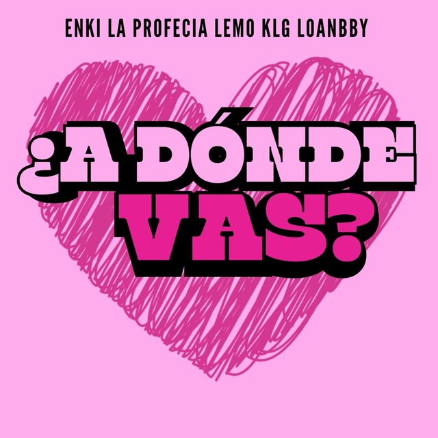 ¿A dónde vas? (feat. LOANBBY & LEMO KLG)