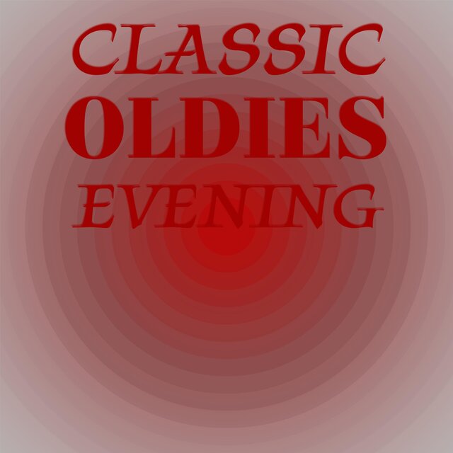 Classic Oldies Evening