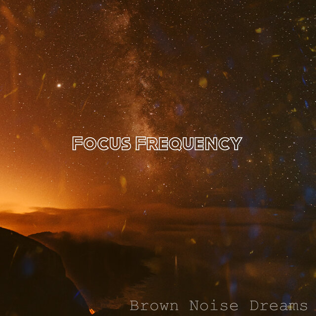 Brown Noise Dreams