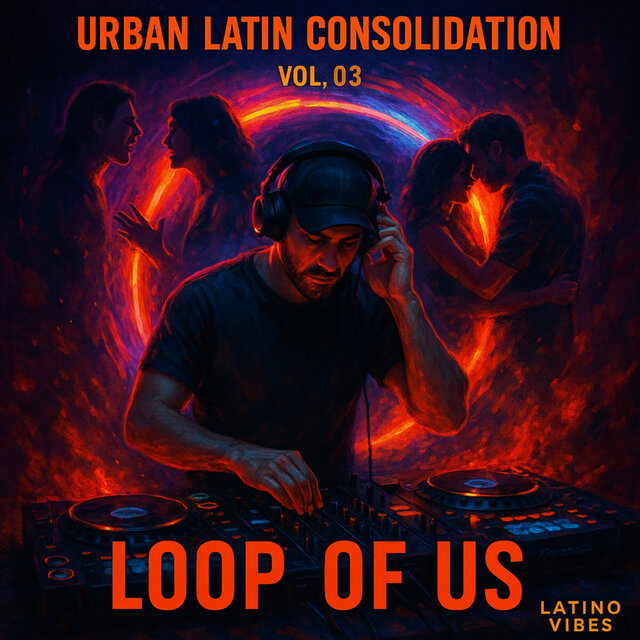 Urban Latin Consolidation, Vol. 03 Loop of Us