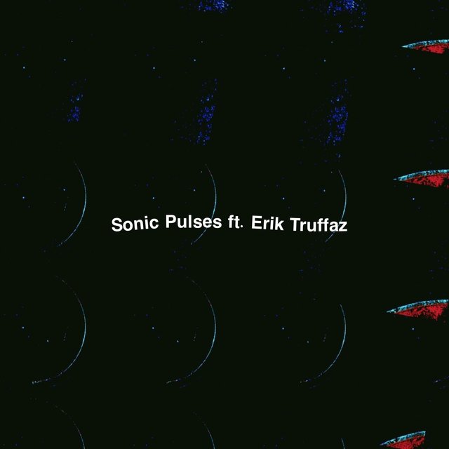 Sonic Pulses (feat. Erik Truffaz)