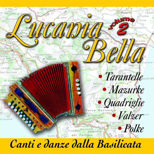 Lucania Bella: Canti E Danze Della Basilicata Vol. 2
