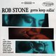 Cover art for album Gotta Keep Rollin' by Rob Stone