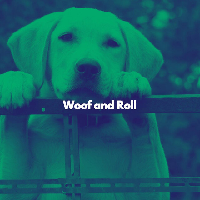 Woof and Roll