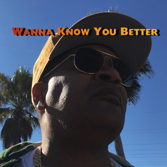 Wanna Know You Better