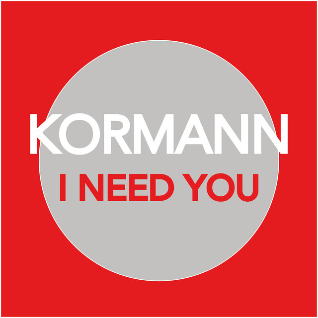 I Need You