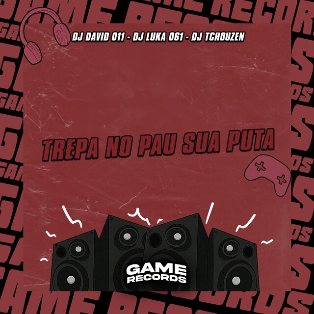 Trepa No Pau Sua Puta