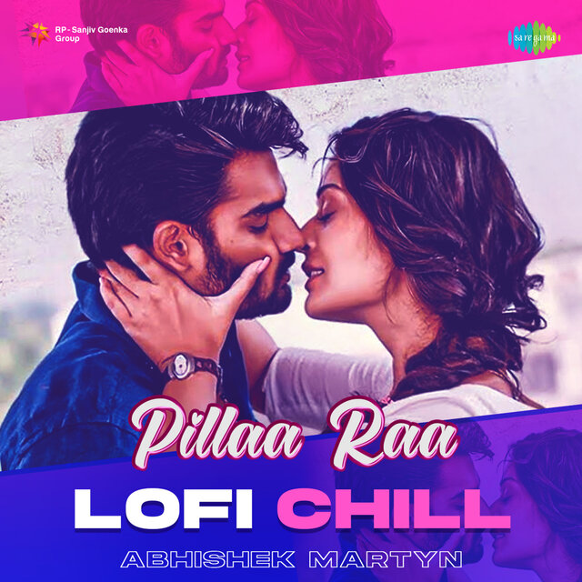 Pillaa Raa (Lofi Chill)