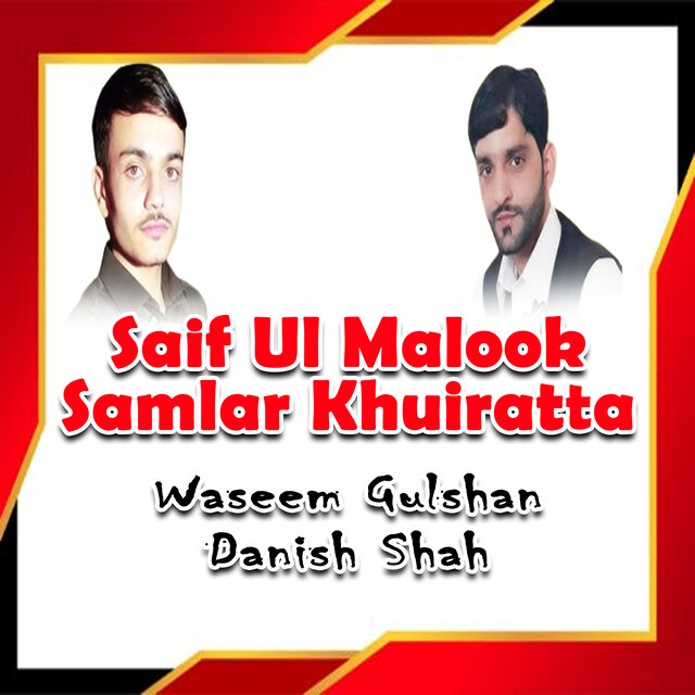 Saif Ul Malook Samlar Khuiratta