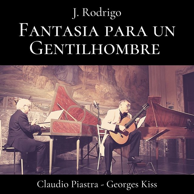 Rodrigo: Fantasia para un Gentilhombre