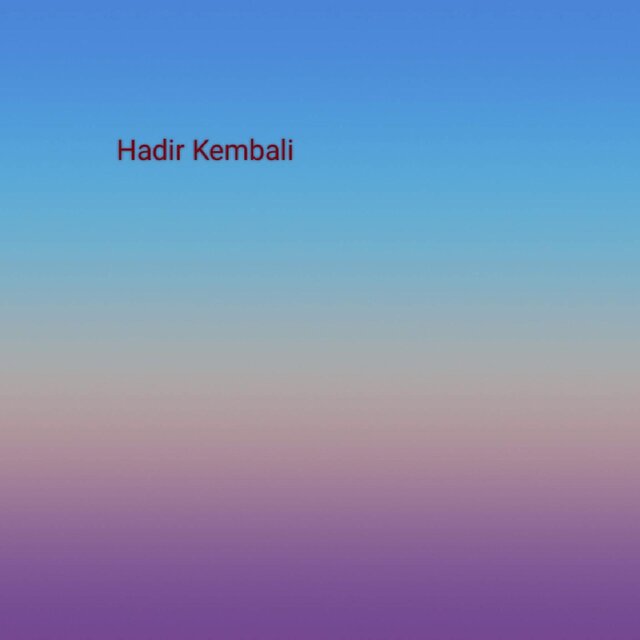 Hadir Kembali