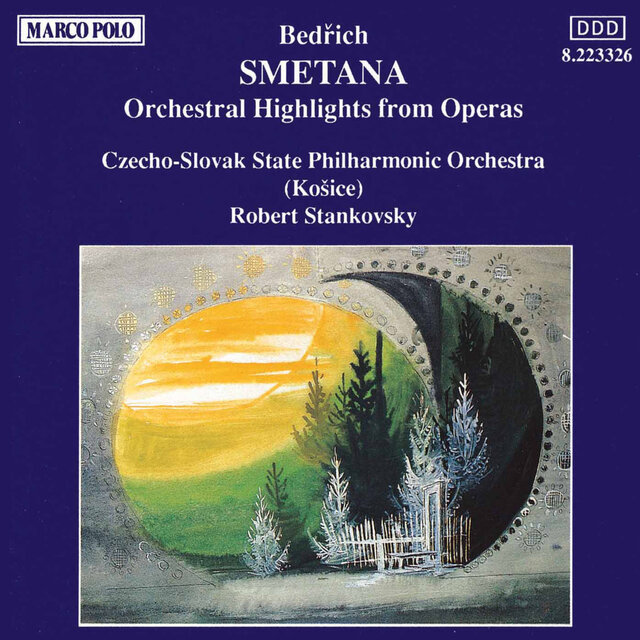 Smetana: Orchestral Highlights From Operas