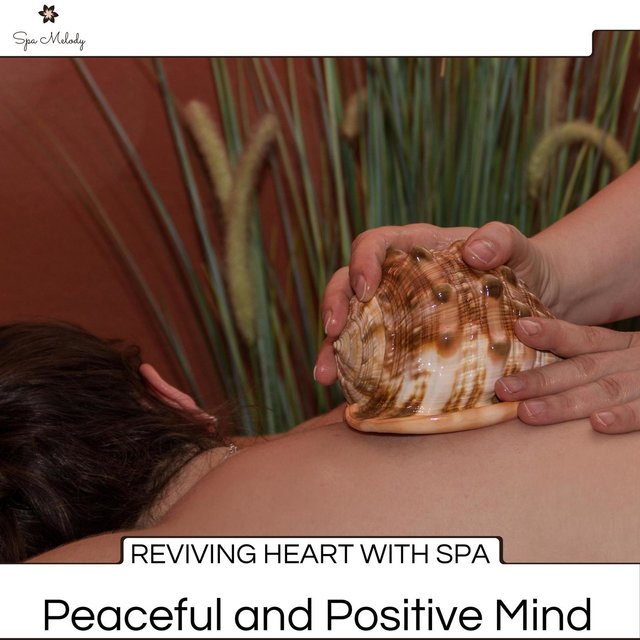 Reviving Heart With Spa - Peaceful And Positive Mind