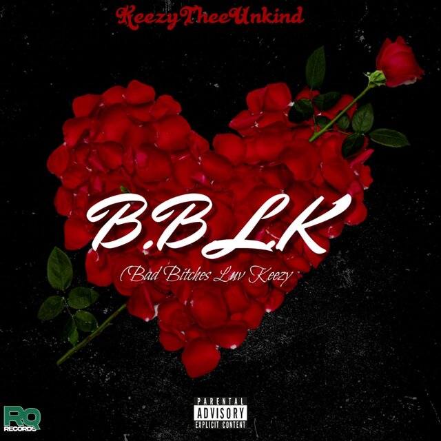 Bad Bitches Luv Keezy (B.B.L.K)