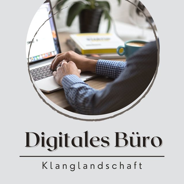 Digitales Büro Klanglandschaft: Entspannende Lieder um arbeiten und zu Hause bleiben