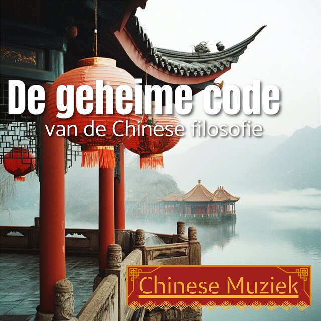 De geheime code van de Chinese filosofie