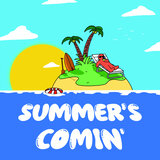 Summer's Comin'