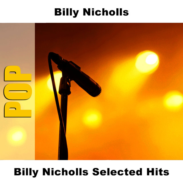 Billy Nicholls Selected Hits