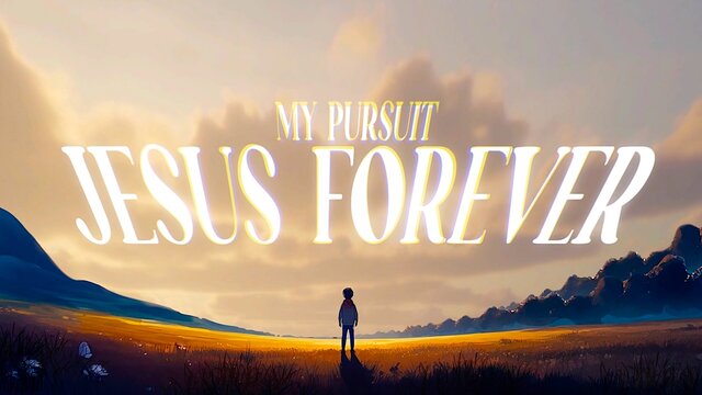 Jesus Forever