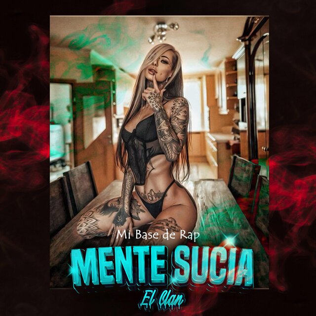 Mi Base de Rap Mente Sucia El Clan