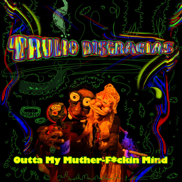 Outta My Muther-Fuckin Mind