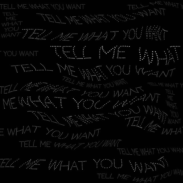 Tell Me What You Want