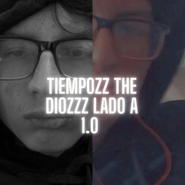 TIEMPOZZ THE DIOZZZ LADO A 1.0