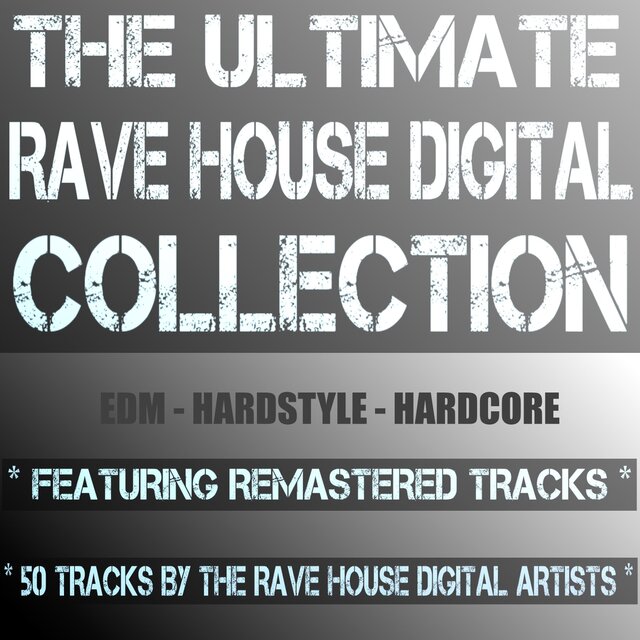 The Ultimate Rave House Digital Collection