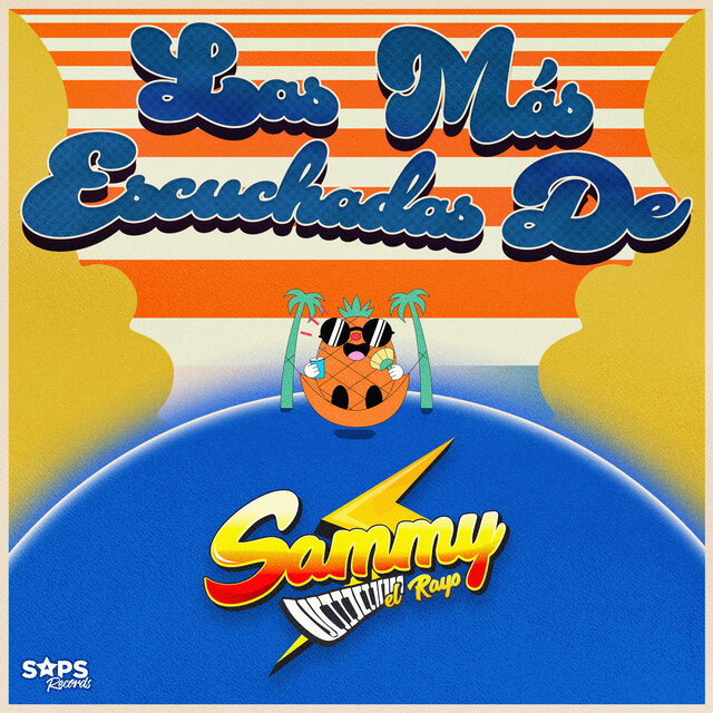 Las Más Escuchadas de Sammy el Rayo