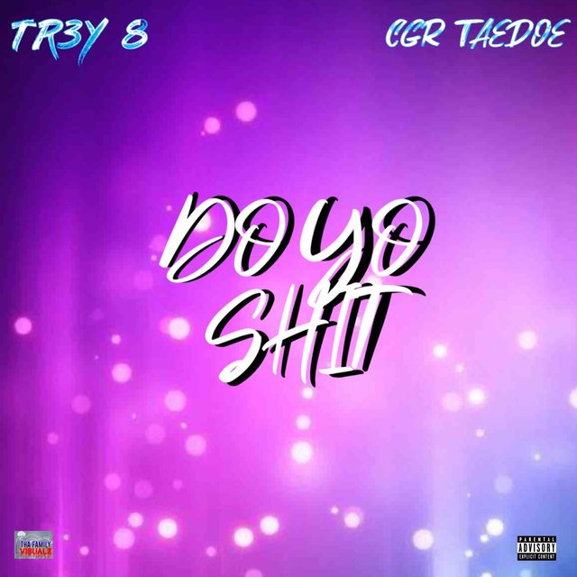 DO YO SHIT (feat. CGR TAEDOE)