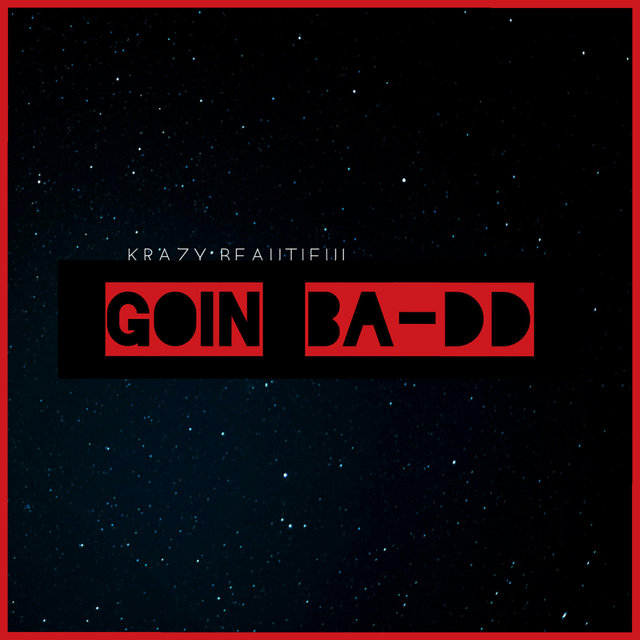 Goin Ba-Dd