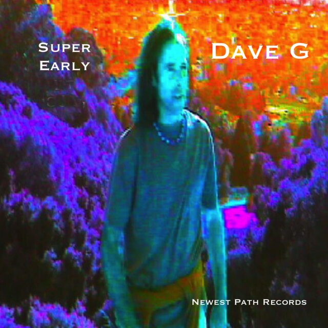 Super Early Dave G