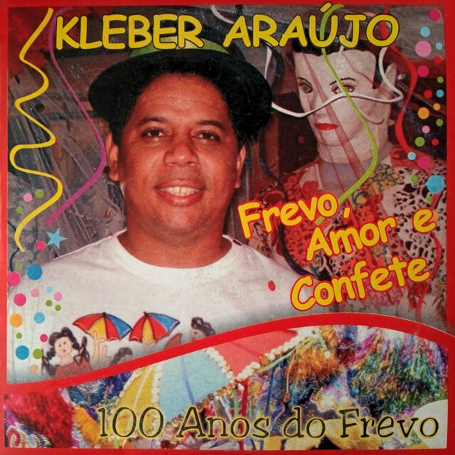 Frevo, Amor e Confete (100 Anos do Frevo)