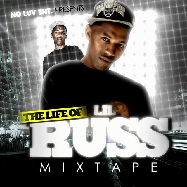 The Life of Lil Russ Mixtape