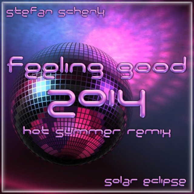 Feeling Good 2014 (Hot Summer Remix)