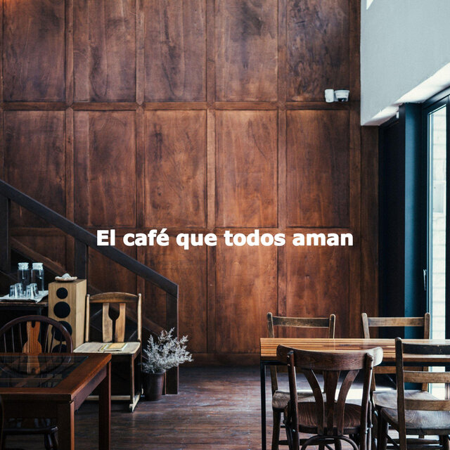 El café que todos aman