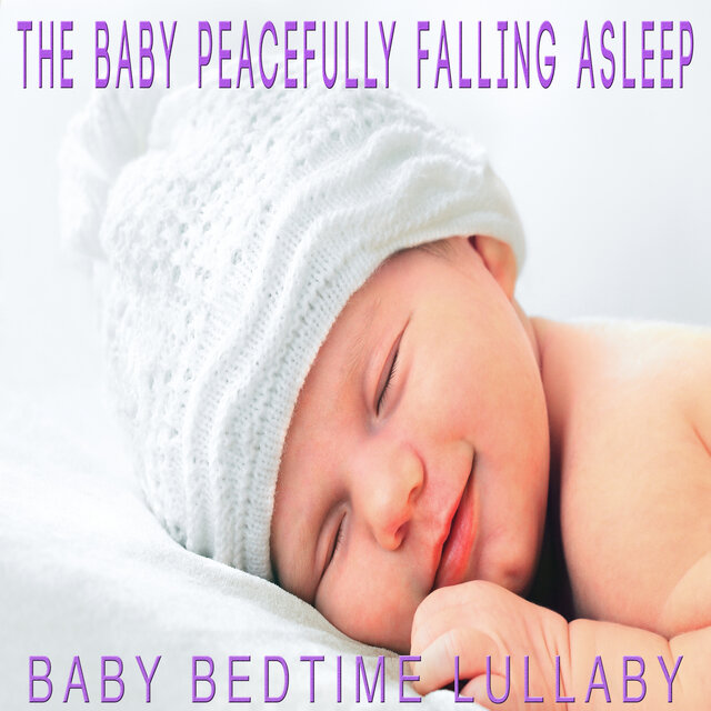 The Baby Peacefully Falling Asleep (Music Box Lullaby Version)