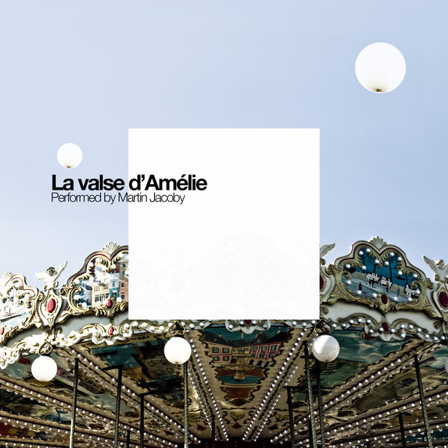 La valse d'Amélie