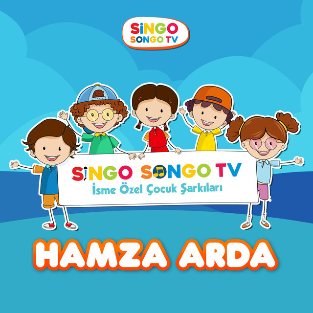 HAMZA ARDA'nın İsme Özel Çocuk Şarkıları