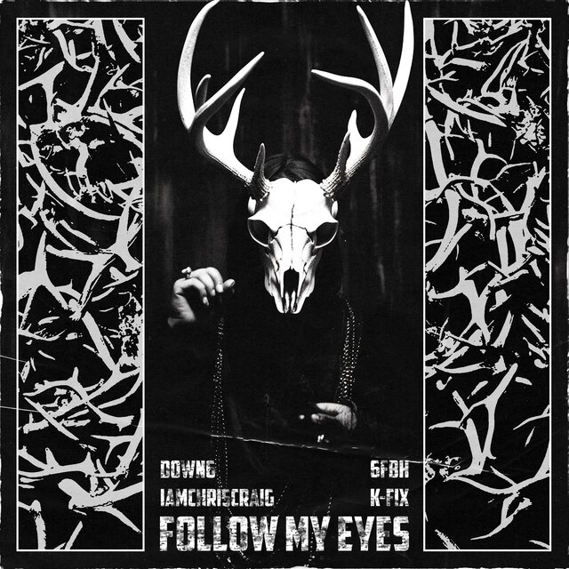 FOLLOW MY EYES (feat. 6FBH, IAMCHRISCRAIG & K-Fix)