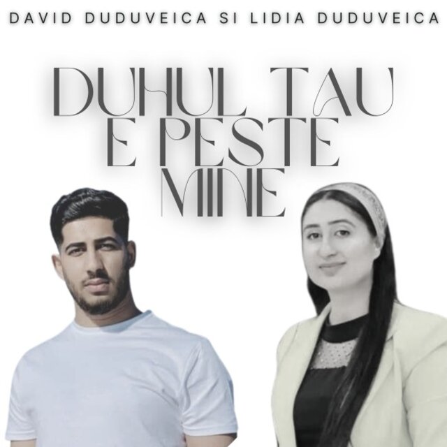 Duhul Tau E Peste Mine