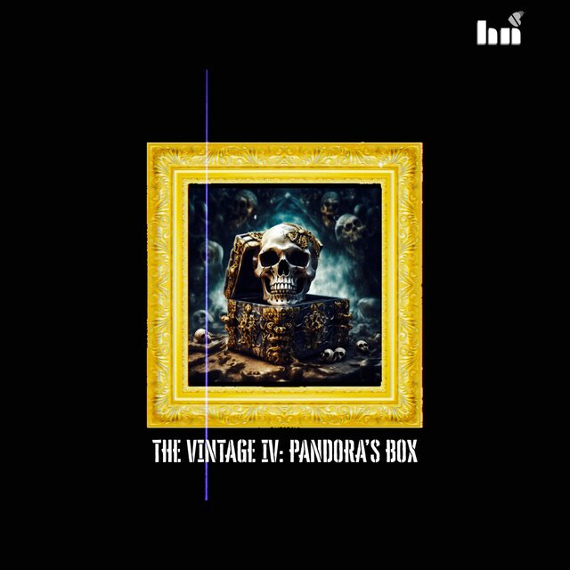 THE VINTAGE IV: PANDORA’S BOX