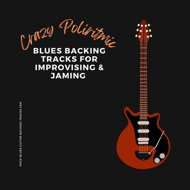 Crazy Poliritmic Blues Backing Tracks For Improvising & Jaming