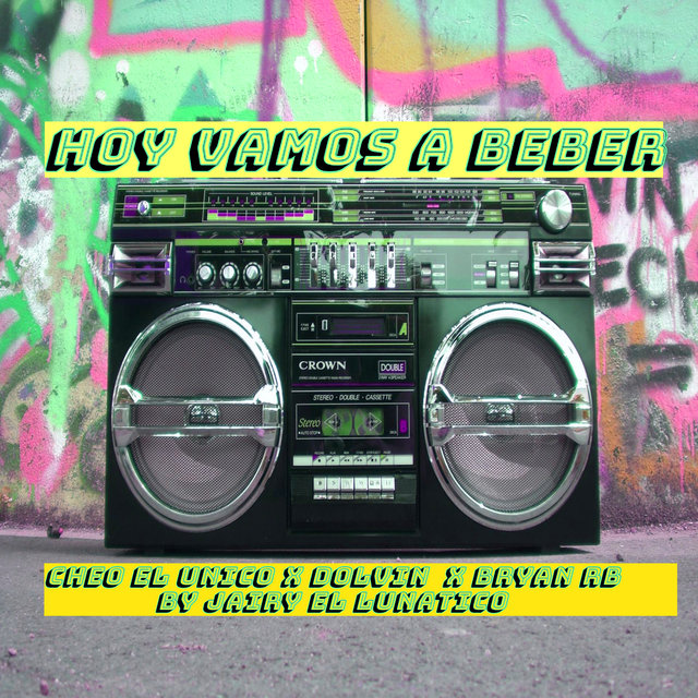 Hoy Vamos a Beber (Remix)