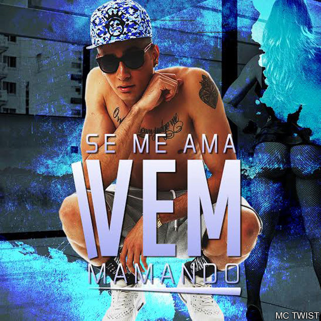 Se Me Ama Vem Mamando - Single