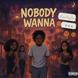 Nobody Wanna