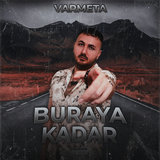 Buraya Kadar