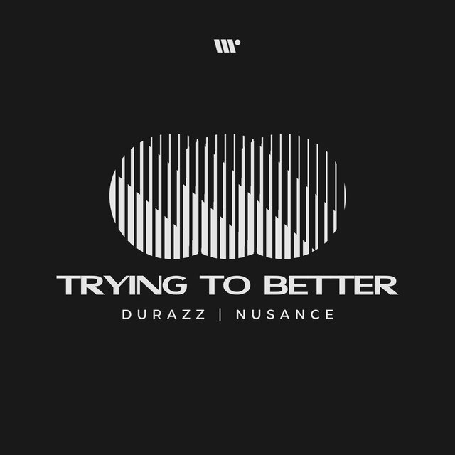 Trying To Better