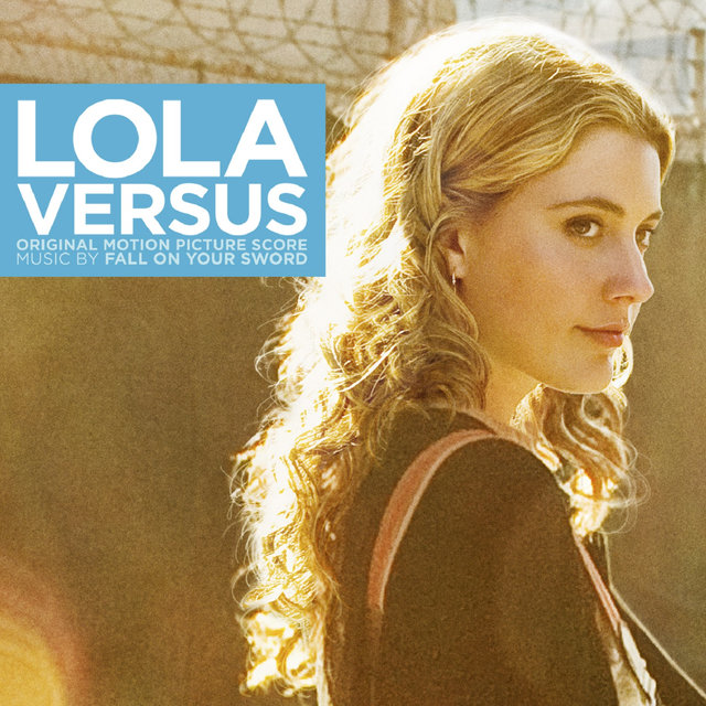 Lola Versus (Original Motion Picture Score)